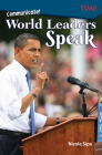 Communicate!: World Leaders Speak (TIME®: Informational Text) Cover Image