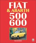 Fiat & Abarth 500, 600 By Malcolm Bobbitt Cover Image