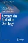 Advances in Radiation Oncology (Cancer Treatment and Research #172) Cover Image