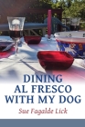 Dining Al Fresco with My Dog Cover Image