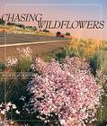Chasing Wildflowers: A Mad Search for Wild Gardens Cover Image