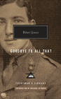 Goodbye to All That: Introduction by Miranda Seymour (Everyman's Library Contemporary Classics Series) By Robert Graves, Miranda Seymour (Introduction by) Cover Image