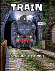 Train: dessine et écrit By Journal Des Enfants Cover Image