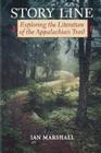 Story Line: Exploring the Literature of the Appalachian Trail (Under the Sign of Nature) Cover Image