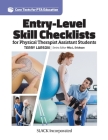 Entry Level Skill Checklists for Physical Therapist Assistant Students (Core Texts for PTA Education) Cover Image