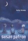 Lucky Breaks By Susan Patron, Matt Phelan (Illustrator) Cover Image