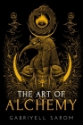 The Art of Alchemy: Inner Alchemy & the Revelation of the Philosopher's Stone Cover Image