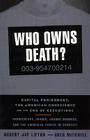 Who Owns Death?: Capital Punishment, the American Conscience, and the End of Executions Cover Image