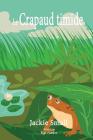 Le crapaud timide By Jackie Small Cover Image