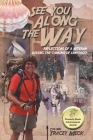 See You Along The Way: Reflections of a Veteran Hiking The Camino de Santiago Cover Image