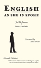 English as She is Spoke By Pedro Carolinho, José Da Fonseca Cover Image