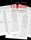 Tennis Scoresheet Notebook: 150 Pages Tennis Match Championship and Training Keeper Score Sheet, Large Print Cover Image