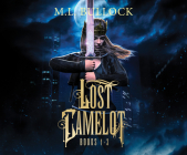 Lost Camelot By M. L. Bullock, Lyssa Browne (Read by) Cover Image