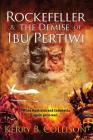 Rockefeller & The Demise Of Ibu Pertiwi By Kerry B. Collison Cover Image