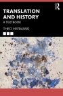 Translation and History: A Textbook By Theo Hermans Cover Image