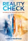 Reality Check: In Pursuit of the Right Questions Cover Image
