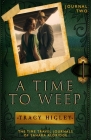 A Time to Weep By Tracy Higley Cover Image