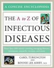 The A to Z of Infectious Diseases (Concise Encyclopedia) By Carol A. Turkington, Bonnie Lee Ashby Cover Image