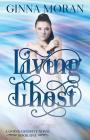 Living Ghost (Going Ghostly #1) Cover Image