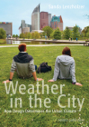 Weather in the City: How Design Shapes the Urban Climate By Sanda Lenzholer (Text by (Art/Photo Books)) Cover Image
