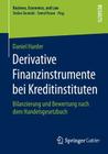 Derivative Finanzinstrumente Bei Kreditinstituten: Bilanzierung Und Bewertung Nach Dem Handelsgesetzbuch (Business) Cover Image