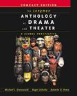 The Longman Anthology of Drama and Theater: A Global Perspective, Compact Edition By Michael Greenwald, Roger Schultz, Roberto Pomo Cover Image
