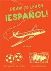 Draw to Learn: Español! Cover Image