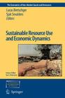 Sustainable Resource Use and Economic Dynamics (Economics of Non-Market Goods and Resources #10) Cover Image