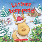 Le Renne Trop Petit By Brandi Dougherty, Michelle Todd (Illustrator) Cover Image