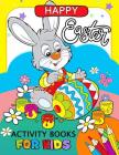 Happy Easter Activity Book for Kids: Activity book for boy, girls connect the dots, Coloring, Crosswords, Dot to Dot, Matching, Copy Drawing, Shadow m By Glister Stars Cover Image