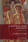 A New Body-Mind Approach: Clinical Cases By Jean Benjamin Stora Cover Image