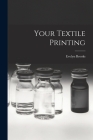 Your Textile Printing By Evelyn Brooks Cover Image