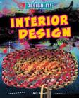 Interior Design (Design It!) By Alix Wood Cover Image