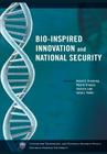Bio-Inspired Innovation and National Security By Mark Drapeau, Cheryl Loeb, James Valdes Cover Image