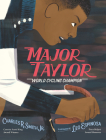 Major Taylor: World Cycling Champion By Charles R. Smith Jr., Leo Espinosa (Illustrator) Cover Image