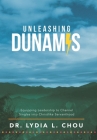 Unleashing Dunamis: Equipping Leadership to Channel Singles into Christlike Servanthood By Lydia L. Chou Cover Image
