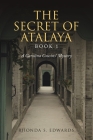 The Secret of Atalaya: Book 1 Cover Image