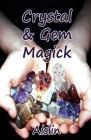 Crystal & Gem Magick By Aislin Cover Image