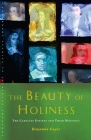 The Beauty of Holiness: The Caroline Divines and Their Writings (Canterbury Studies in Spiritual Theology) By Benjamin Guyer Cover Image