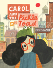 Carol and the Pickle-Toad By Esmé Shapiro Cover Image