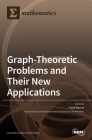 Graph-Theoretic Problems and Their New Applications Cover Image