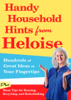 Handy Household Hints from Heloise: Hundreds of Great Ideas at Your Fingertips By Heloise Cover Image