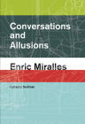 Conversations and Allusions: Enric Miralles Cover Image