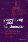 Demystifying Digital Transformation: Non-Technical Toolsets for Business Professionals Thriving in the Digital Age Cover Image