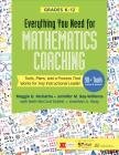 Everything You Need for Mathematics Coaching: Tools, Plans, and a Process That Works for Any Instructional Leader, Grades K-12 (Corwin Mathematics) By Maggie B. McGatha, Jennifer M. Bay-Williams, Beth McCord Kobett Cover Image