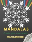 Mandalas adult coloring book: create your own words, coloring book for relax, stress relieving By You &. Me Cover Image