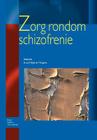 Zorg Rondom Schizofrenie By T. Kuipers, B. Van Meijel Cover Image