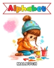 Alphabet Malbuch: ABC zum Ausmalen für Kleinkinder mit Tieren, Dingen, Früchten und Mehr Cover Image