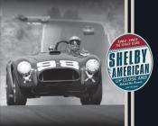 Shelby American Up Close and Behind the Scenes: The Venice Years 1962-1965 By Dave Friedman Cover Image