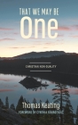 That We May Be One: Christian Non-duality Cover Image